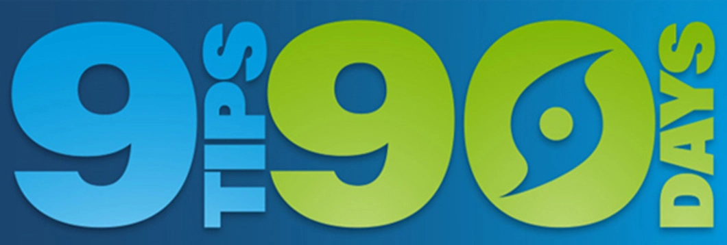 9 Tips 90 Days